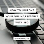 How to Improve Your Online Presence With SEO