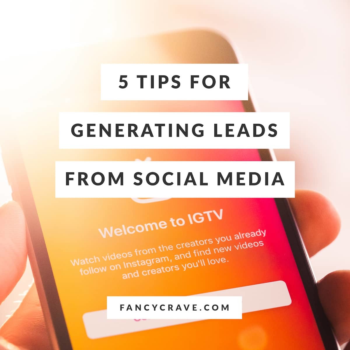 5 Tips For Generating Leads From Social Media
