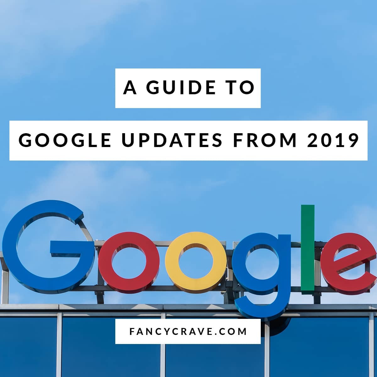 A Guide To Google Updates From