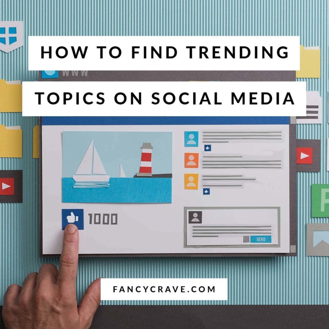 9-ways-to-find-what-s-trending-on-social-media-fancycrave