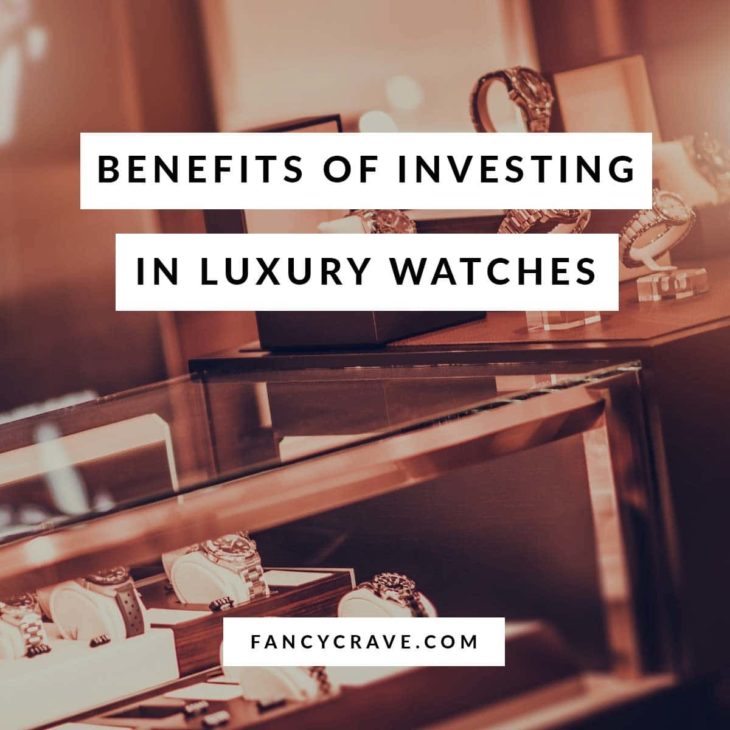 Benefits of Investing in Luxury Watches
