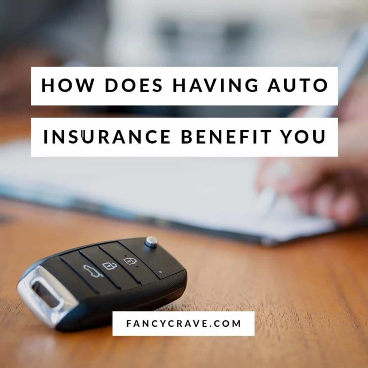 How Does Having Auto Insurance Benefit You