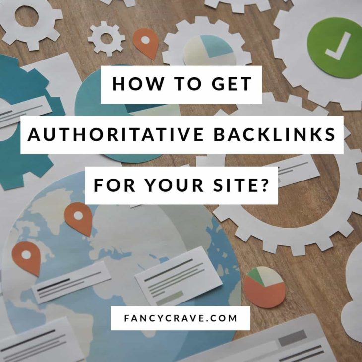How to Get Authoritative Backlinks for Your Site