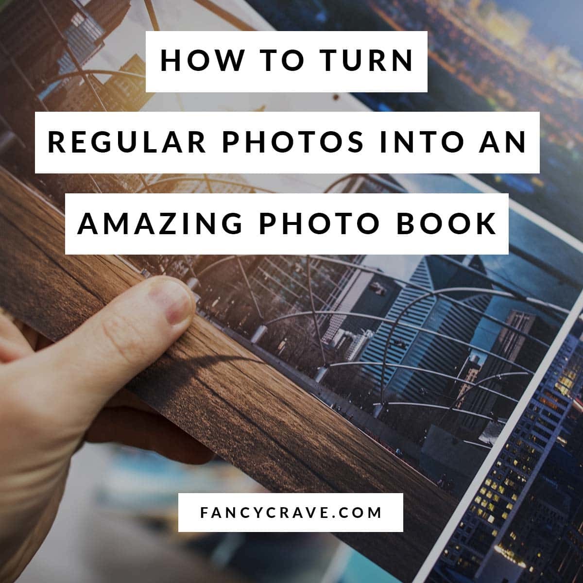 How to Turn Regular Photos into an Amazing Photo Book min