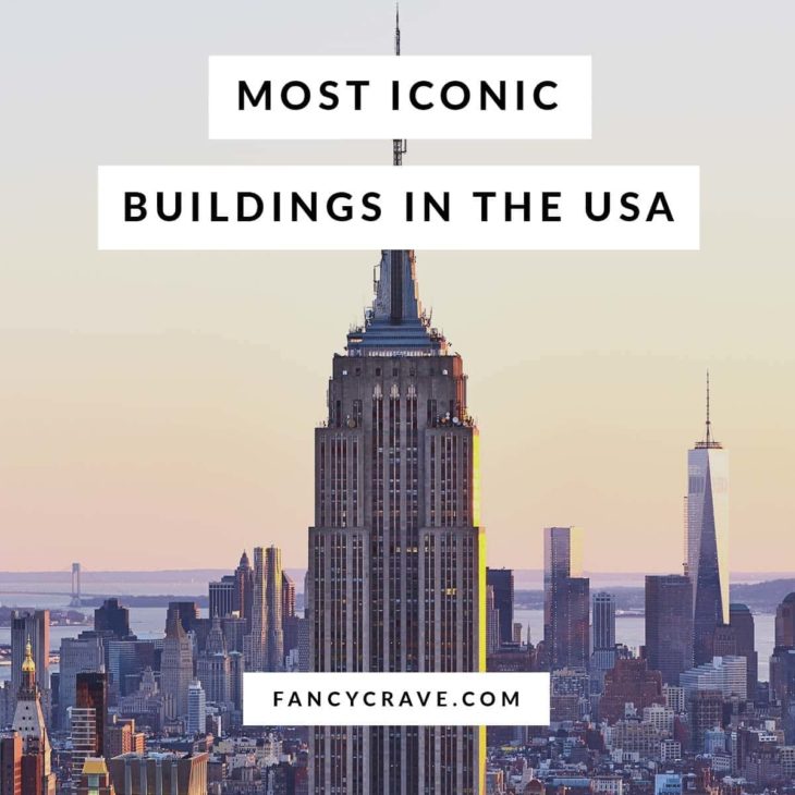 Most Iconic Buildings in USA