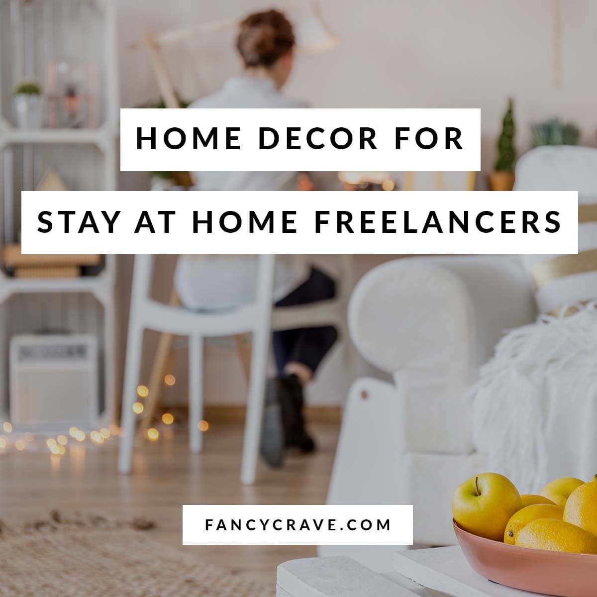 Home Decor for Freelancers