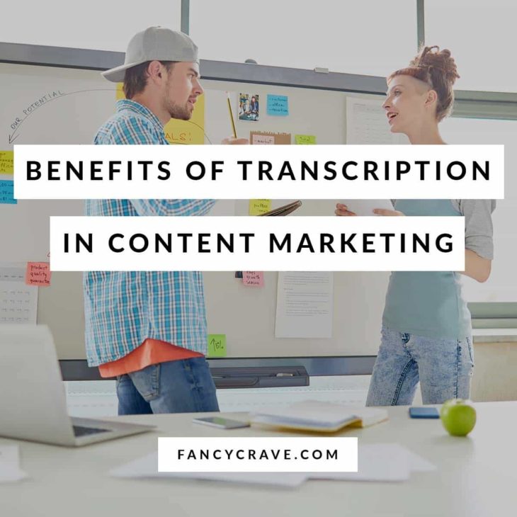 How Transcription Can Boost Your Content Marketing Strategy