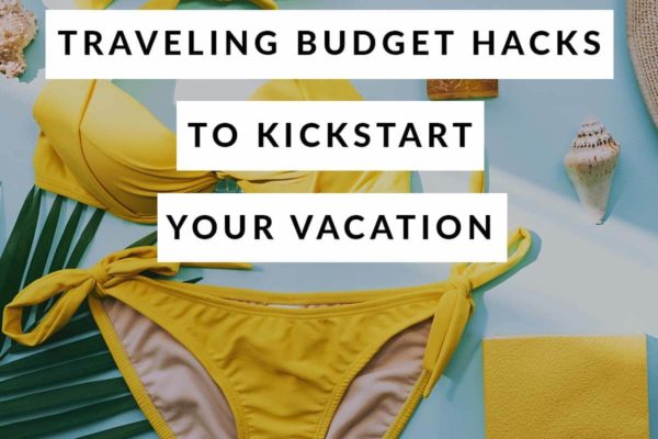 Traveling Budget Hacks